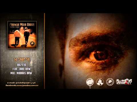 14. Brzyzio PMD - Skup Się feat. Jaro BRW