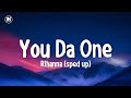 Rihanna You Da One Sped Up Lyrics