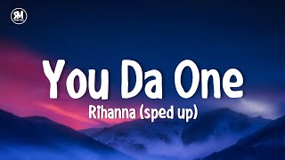 Download lagu Rihanna - You Da One (sped up) (lyrics) mp3 Download lagu Rihanna - You Da One (sped up) (lyrics) mp3