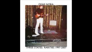Dear Nora - "Come On Inside" (1999)