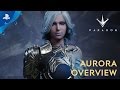 Paragon - Aurora Overview Trailer | PS4