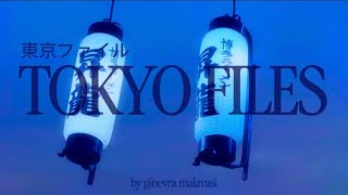 TOKYO FILES 東京ファイル | episode 0