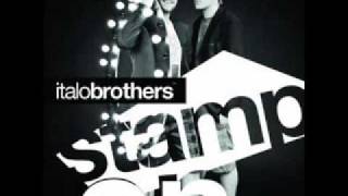 Italo Brothers - Stamp On The Ground (Radio Edit)