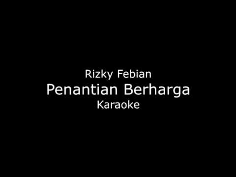 Rizky - Penantian Berharga (karaoke/lirik)