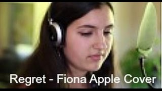Regret -  Fiona Apple Cover