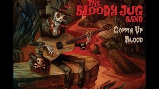 The Bloody Jug Band - Reaper Madness