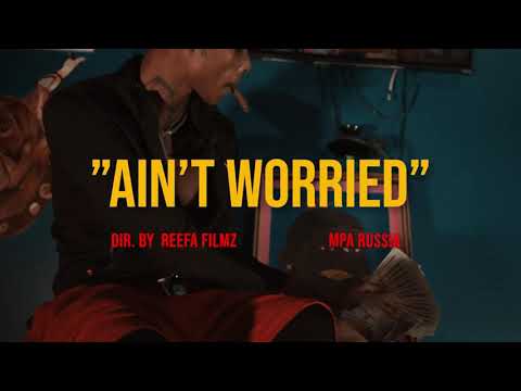 Lil Russia - Ain’t Worried
