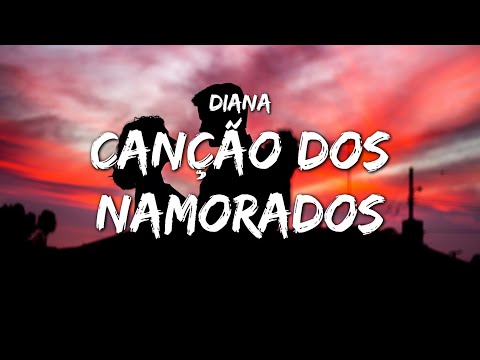 Diana - Canção dos Namorados (letra)