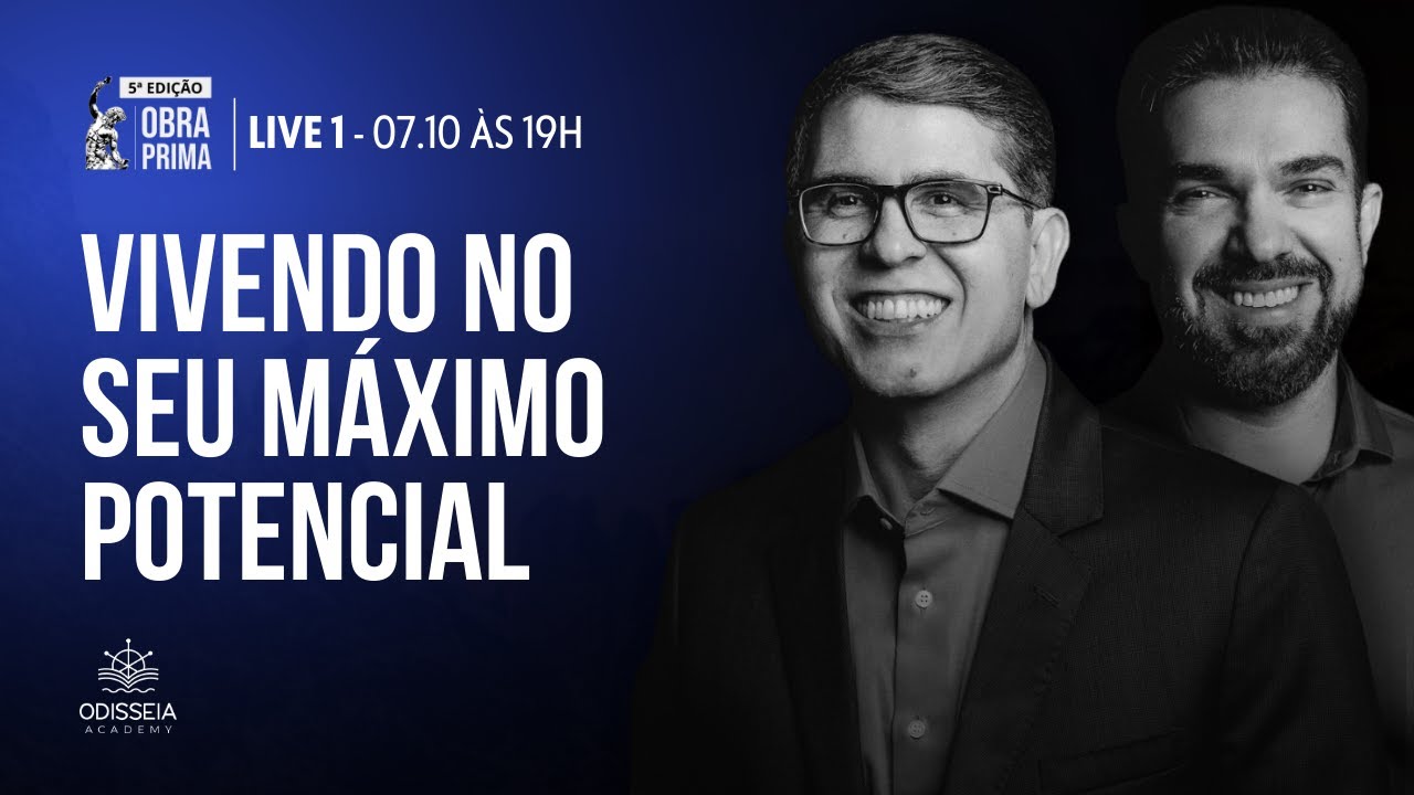LIVE 1 - OBRA PRIMA - VIVENDO NO SEU MÁXIMO POTENCIAL