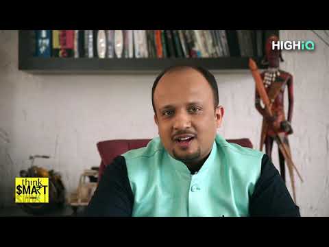 Power Of Choice | Prof. Saurabh Bajaj | Thinksmart | Highiq Lifestyle | EP.12