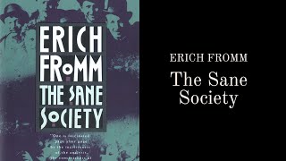 Five Human Needs | The Sane Society by Erich Fromm Part 1