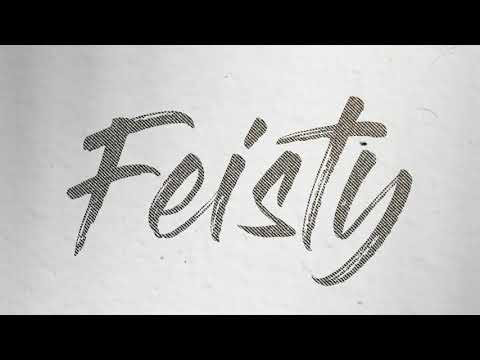 Feisty Official Lyric Video