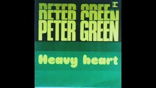 Peter Green • Heavy Heart (1971) Complete Version