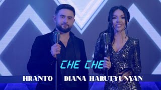 Hranto & Diana Harutyunyan - Che Che (2023)