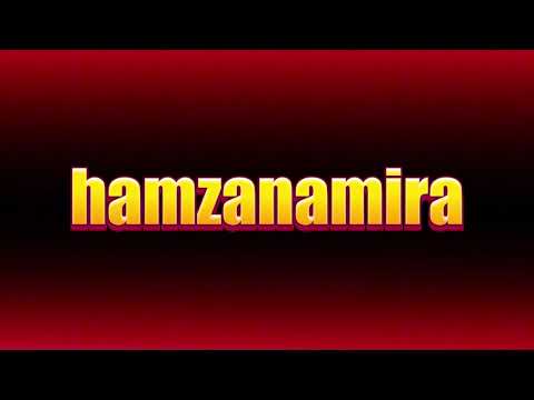 How to pronounce hamzanamira?(SORT OF CORRRECTLY...)