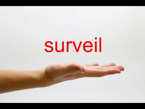How to Pronounce surveil - American English