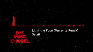 Datsik - Light the Fuse (Terravita Remix)