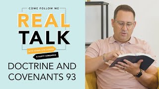 Real Talk, Come Follow Me   S2E35   Doctrine and Covenants 93 YouTube