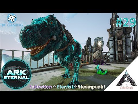 Rex Tames!  E29 Ark Eternal - Extinction Map - Steampunk Mod