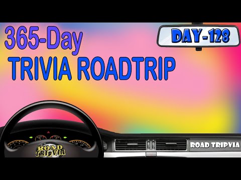 DAY 128 - 21 Question Random Knowledge Quiz - 365-Day Trivia Road Trip (ROAD TRIpVIA- Episode 1147)