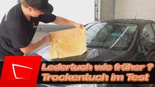 Auto trocknen mit Autoleder - Trockentuch - Microfasertuch besser als Ledertrockentuch?