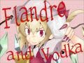 【Touhou PV】Flandre & Vodka "フランとウォッカ"【東方 ...