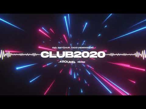 OIO, CatchUp, Taco Hemingway - club2020 (XSOUND Remix)