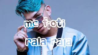 MC Fioti - Rala rala (letra)