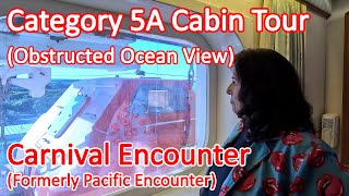Carnival Encounter Cabin Tour | Cabin 8330 Category 5A Obstructed Oceanview | Was Pacific Encounter