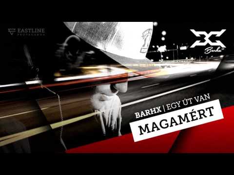BARHX - Magamért km Fazy, Krella ( Official Audio)