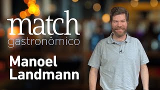 MANOEL LANDMANN – FOOD MATCH PODCAST #64
