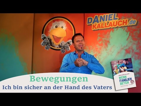 Daniel Kallauch - Ich bin sicher an der Hand des Vaters - WFB DK Bewegungen