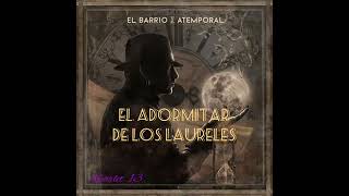 El Barrio El Adormitar De Los Laureles song