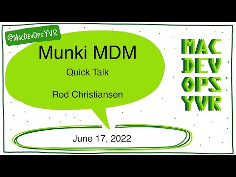 MDOYVR22 - Rod Christiansen - MunkiMDM (Quick Talk)