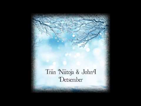 Triin Niitoja & John4 - Detsember