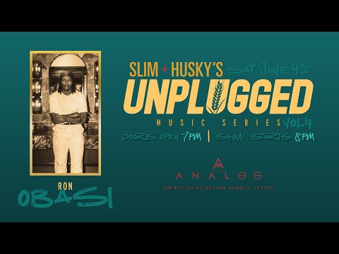RON OBASI | Slim + Husky's Unplugged Music Series Vol. 4 FULL PERFORMANCE