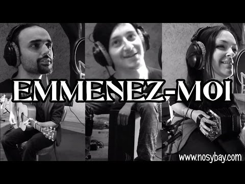 Emmenez-Moi ~ NosyBay (Reprise)