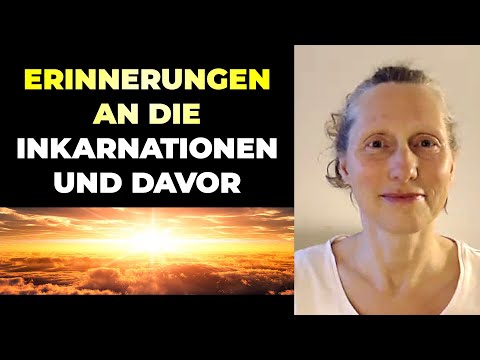 Erinnerungen an Inkarnationen und das Leben in der Ewigkeit davor | Andrea Gruner