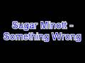 Sugar Minott - Something Wrong