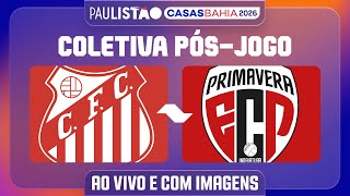 CAPIVARIANO X PRIMAVERA - COLETIVA PÓS-JOGO | PAULISTÃO CASAS BAHIA 2026
