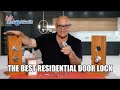 Ask Mr Locksmith™| The Best Residential Door Lock?