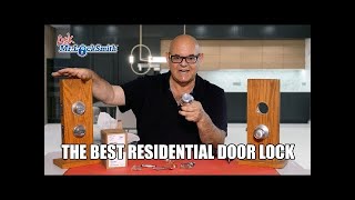 Ask Mr Locksmith™| The Best Residential Door Lock?