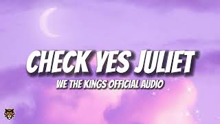 We The Kings - Check Yes Juliet (Audio)