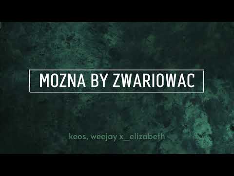 keos ft. weejay, x_elizabeth - można by zwariować [prod. Orio Music]