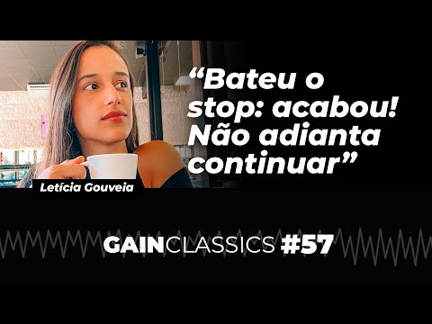 Bateu o stop: acabou! Não adianta continuar | GainCast#57