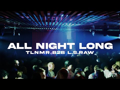 TLNMR B2B L.S.RAW  -  ALL NIGHT LONG @DAS ZIMMER MANNHEIM - OCTOBER 02/2025