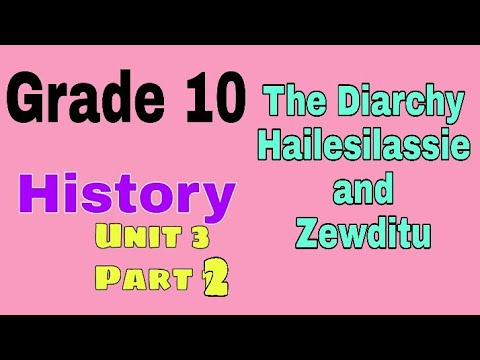Ethiopian Grade 10 History Unit_3 p_2 The Diarchy dual...