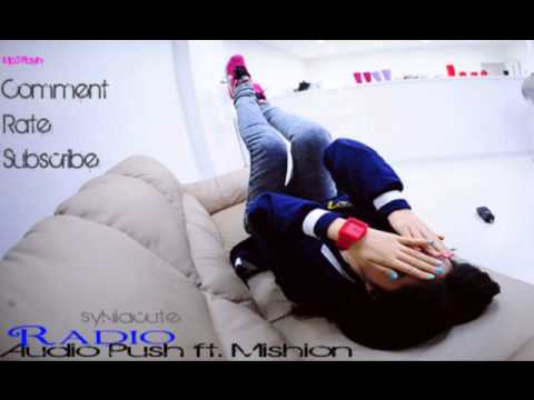 Audio Push ft. Mishon- Radio