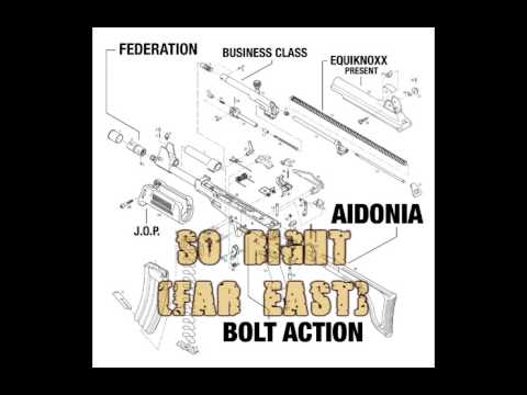 AIDONIA BOLT ACTION MIXTAPE PART III - FEDERATION | BUSINESS CLASS | EQUINOXX