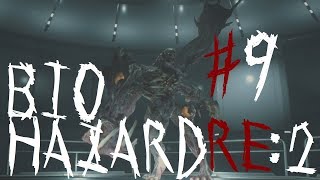 【初見実況】バイオハザード RE:2 ZVer【＃9】